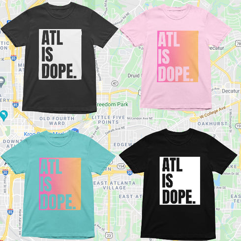 Four 'ATL IS DOPE.' t-shirts on a map of Atlanta