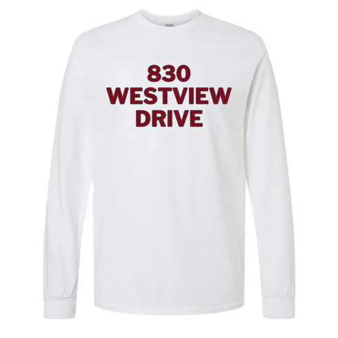 White long-sleeve t-shirt with '830 Westview Drive' in maroon text, honoring a shared legacy.