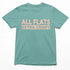 Seafoam Comfort Colors T-shirt with bold 'All Flats Extra Crispy' graphic in peach-colored text on the front.