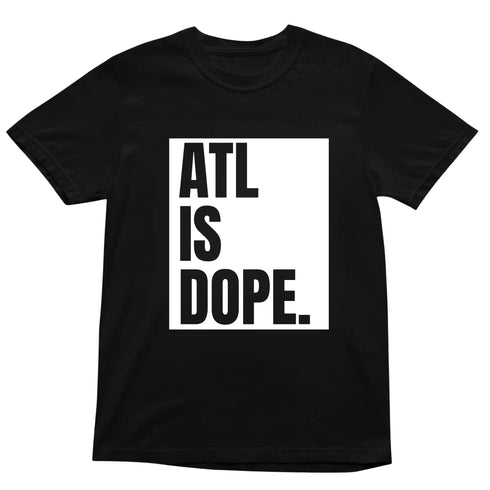 Black Comfort Colors t-shirt with ATL IS DOPE bold white graphic on the front.