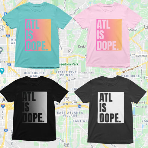 ATL IS DOPE Tee