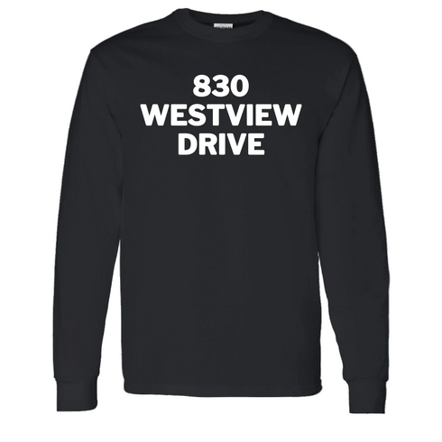 Black long-sleeve t-shirt with '830 Westview Drive' in white text, honoring a shared legacy.