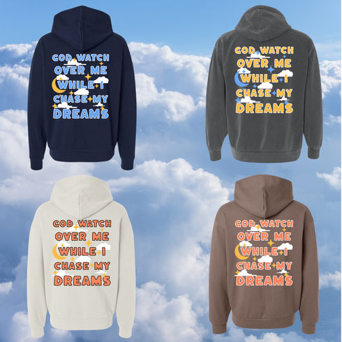 God Watch Over Me While I Chase My Dreams graphic streetwear hoodies