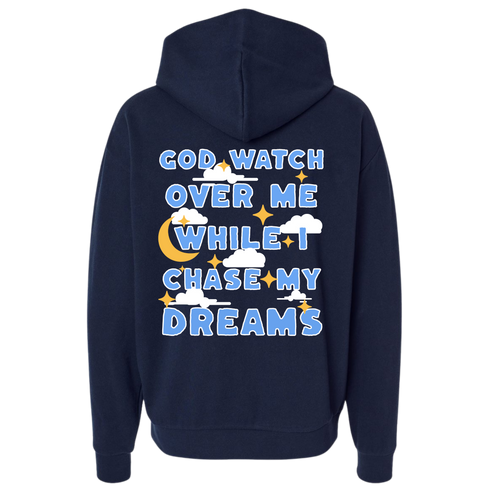 Navy blue God Watch Over Me While I Chase My Dreams hoodie with bold back graphic design