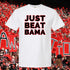 White t-shirt with 'JUST BEAT BAMA' text in front of a crowd background