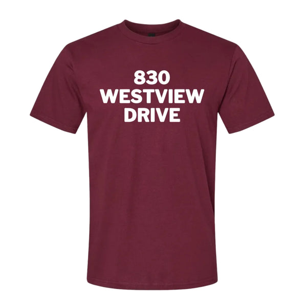 Maroon t-shirt with '830 Westview Drive' in white text, honoring a shared legacy.