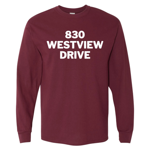 Maroon long-sleeve t-shirt with '830 Westview Drive' in white text, honoring a shared legacy.